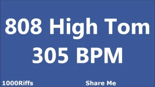 808 High Tom Metronome : 305 BPM