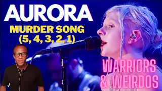 Reaction to AURORA - Murder Song (5, 4, 3, 2, 1) MY SOUL WAS HEALED