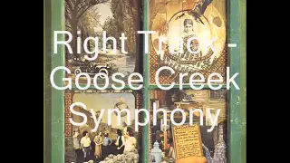 Goose Creek Symphony - Right Track