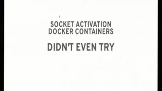 Docker versus Systemd [Dan Walsh]