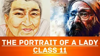 The Portrait Of A Lady | Class 11 | Full ( हिंदी में ) Explained | Hornbill book by Khushwant Singh