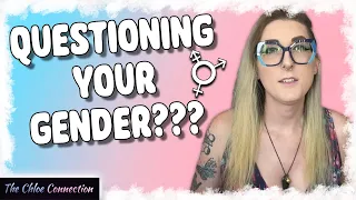 Questioning Gender is NORMAL | Uncertainty About Being Transgender, Nonbinary, Gender Nonconforming