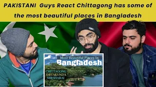 Pak guys React on Chittagong has some of the most beautiful places in Bangladesh | Innocent Reactors