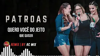 Quero Você do Jeito que Quiser Marília Mendonça, Maiara e Maraisa Reggae Remix By  RC MIX