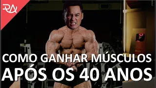 COMO GANHAR MÚSCULOS APÓS OS 40 ANOS - Rafael Aismoto