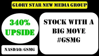 Glory Star New Media Group Holdings Ltd Stock with a big move #gsmg stock