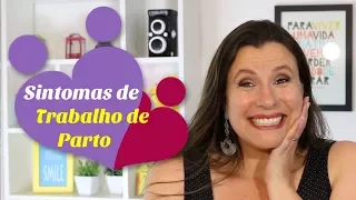 Sintomas de trabalho de parto