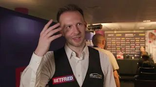 Judd Trump "It was the best I've felt in the tournament."