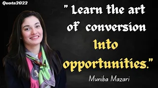 Muniba Mazari Quotes !! Muniba Mazari Quotes in English !! Quota2022