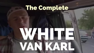 The Complete "White Van Karl" (A compilation with Karl Pilkington,  Ricky Gervais & Steve Merchant)