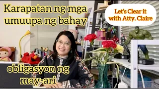 Karapatan ng Umuupa ng Bahay. Obligasyon ng May-ari?#AskAttyClaire