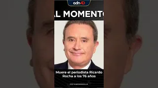 🚨 ¡Última Hora! Murió el periodista Ricardo Rocha a los 76 años de edad