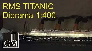 Titanic diorama 1:400