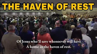 The Haven of Rest- Hymn of Faith