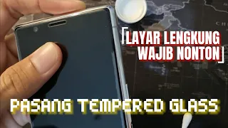 LAYAR LENGKUNG WAJIB NONTON | PASANG TEMPERED GLASS FULL COVER