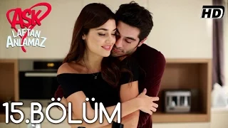 Ask Laftan Anlamaz Episode 15 (Love does not understand the words) - (English Subtitle)