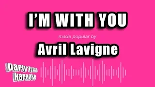 Avril Lavigne - I'm With You (Karaoke Version)