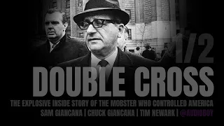 Sam Giancana,: Double Cross The Mobster Who Controlled America Audiobook 1/2 🎯