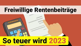 So teuer wird die freiwillige Beitragszahlung 2023!