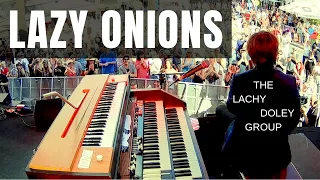 LAZY ONIONS (Green Onions + Lazy) MASH UP - The Lachy Doley Group - Live at Blues on Broadbeach 2016