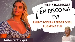 Fanny Rodrigues novamente em risco na TVI!