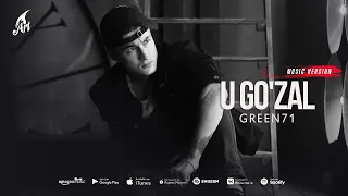 GREEN71 - U Go'zal  (Премьера трека 2022)