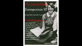 Sylvia Plath Zoomposium III, 25 July 2020