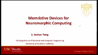 Prof. J. Joshua Yang, Memristive Devices for Neuromorphic Computing