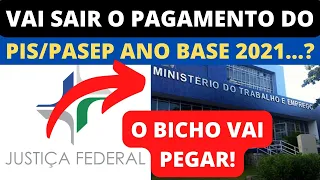 PREVISÃO DE PAGAMENTO DO PIS PASEP ANO BASE 2021 | GOVERNO É OBRIGADO A PAGAR O ABONO SALARIAL | E +