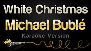 Michael Bublé - White Christmas (Karaoke Version)