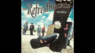 The Refreshments - Banditos (original version)