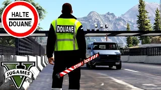 GTA 5 LSPDFR  ✋[ CONTRÔLE DOUANIER ]✋