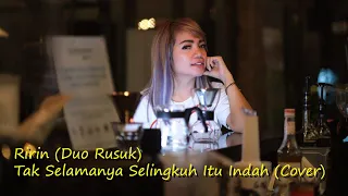 Ririn (Duo Rusuk) - Tak Selamanya Selingkuh Itu Indah (Cover)