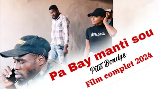 Full Haitian Movie 2024/ Pa Bay Manti sou Pitit Bondye /Film Ayisyen 2024/ Film Haitien complet 2024