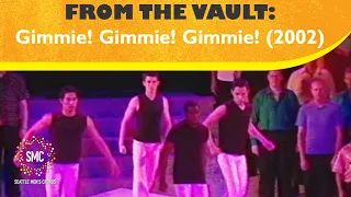 Gimmie! Gimmie! Gimmie! (A Man After Midnight) (2002) | Seattle Men's Chorus