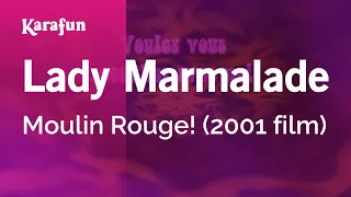 Lady Marmalade - Moulin Rouge! (2001 film) | Karaoke Version | KaraFun