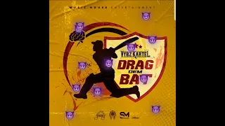 Vybz Kartel - Drag Dem Bat (Official Lyrics Audio)