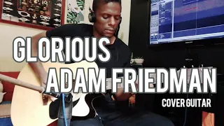 Adam Friedman - Glorious - Andrew Polanski (cover)