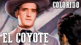 El Coyote | COLOREADO | Película del Oeste en español | Aventura