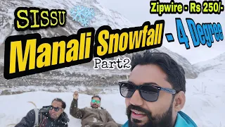 Manali | ❄Heavy Snowfall | Atal Tunnel Rohtang| Sissu | Zipline | Travel Details | Himachal | #MMV74