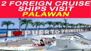 Good news! 2 more cruise ships dock @ Puerto Princesa bringing foreign tourists, $ to Palawenos