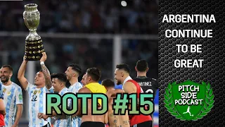 ARGENTINA CONTINUE TO BE GREAT - RECAP OF THE DAY #15