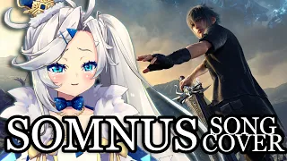 Somnus - Final Fantasy XV OST - 【Vtuber Song Cover - Obake PAM】