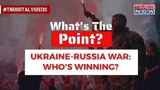 What's The Point: Ukraine has won the EU vote, but is it Russia that is winning the war now?