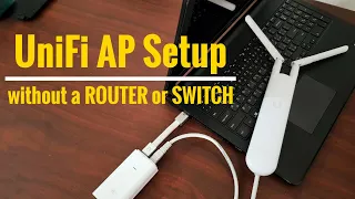 Ubiquiti UniFi AP - How To Setup Directly To Your Computer