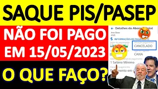 SAQUE PIS/PASEP NÃO LIBERADO EM 17/05/2023 - COMO SACAR O ABONO SALARIAL? QUANDO SERÁ PAGO 2021?