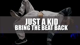 Just A Kid - Bring the Beat Back - Bboy Lil Zoo Practice