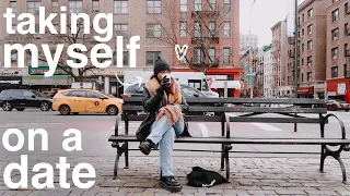 taking myself on a date in NYC + why it's important to be your own best friend