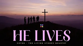 HE LIVES | THE LIVING STONES QUARTET | #thelsq