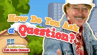 How Do You Ask a Question? | Jack Hartmann